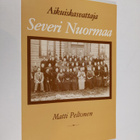 Matti Peltonen : Aikuiskasvattaja Severi Nuormaa - pikkukuva 1