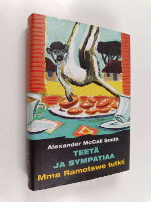 Alexander McCall Smith : Teetä ja sympatiaa