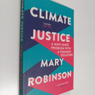 Mary Robinson : Climate justice : a man-made problem with... - pikkukuva 1
