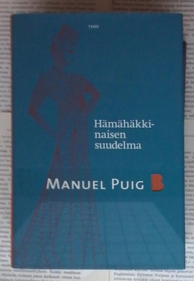 Manuel Puig - Hämähäkkinaisen suudelma (sid.)