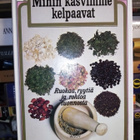 Rautavaara : Mihin kasvimme kelpaavat ( SIS POSTIKULU) - pikkukuva 1