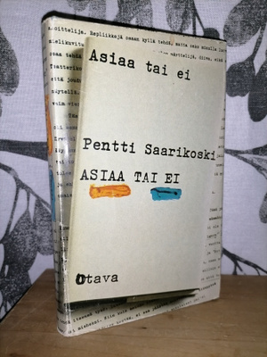 Pentti Saarikoski - Asiaa tai ei - 1.p.1980