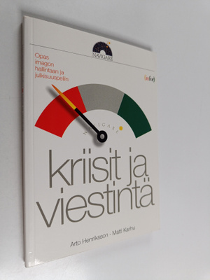 Arto Henriksson : Kriisit ja viestintä