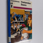 Ines Lappalainen : Vastamäen Saara - pikkukuva 1