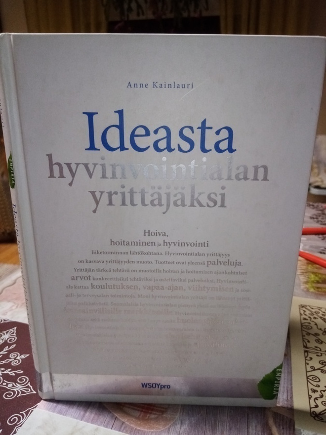 Kainlauri : Ideasta hyvinvointialan yrittäjäksi ( SIS POSTIK
