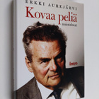 Erkki Aurejärvi : Kovaa peliä : muistelmat - pikkukuva 1