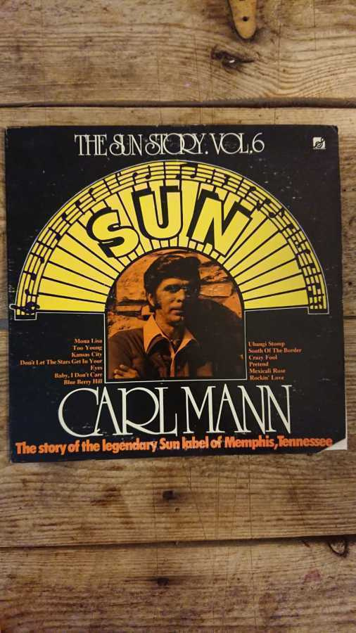 Carl Mann – The Sun Story Vol.6 LP