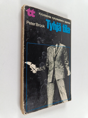 Peter Brook : Tyhjä tila : nykyteatterista ja sen mahdoll...