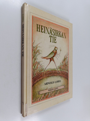 Arnold Lobel : Heinäsirkan tie