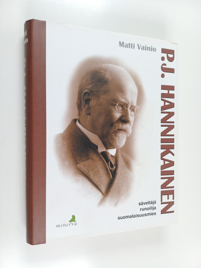 Matti Vainio : P. J. Hannikainen : säveltäjä, runoilija, ...