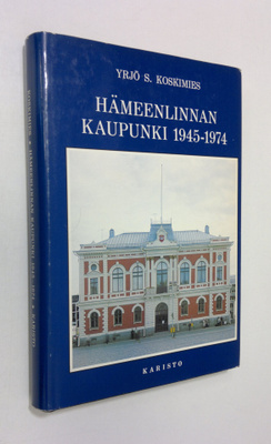Y. S. Koskimies : Hämeenlinnan kaupunki 1945-1974 : histo...