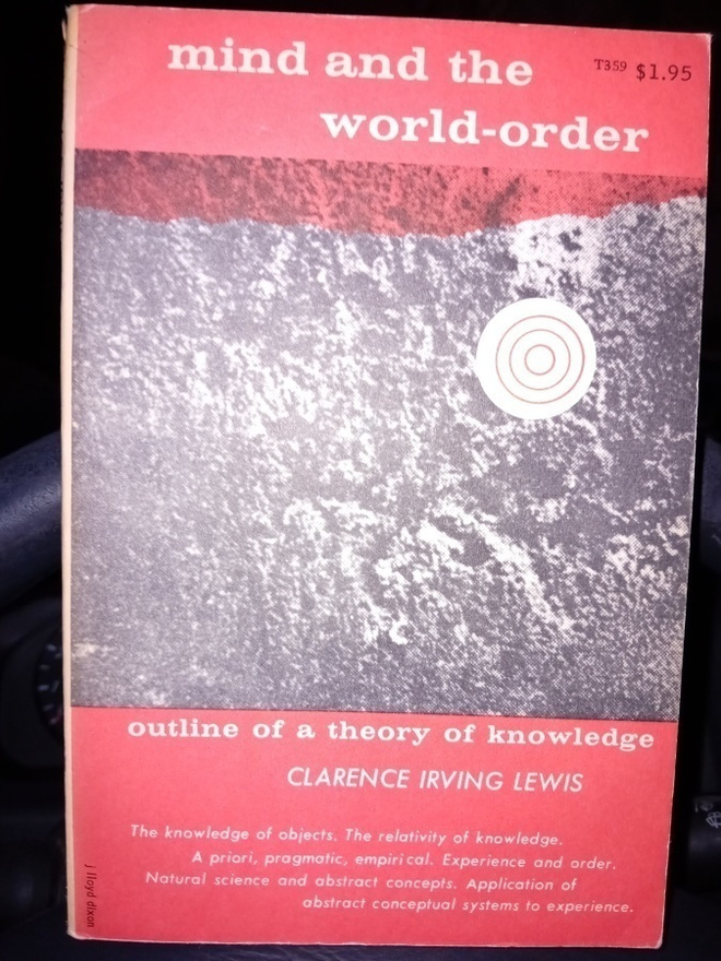 C. I. LEWIS :  Mind and the World-Order ( SIS POSTIKULU )