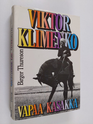 Birger Thureson : Viktor Klimenko vapaa kasakka - Vapaa k...
