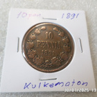 10 penniä 1891 tasaisesti jo patinoitunut kulkematon raha - pikkukuva 5