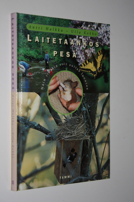 Antti Halkka : Laitetaankos pesä : näin sinäkin voit autt...