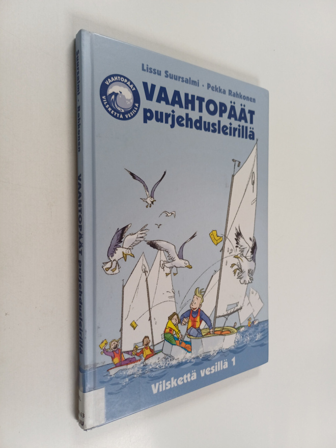 Pekka Rahkonen ym. : Vaahtopäät purjehdusleirillä