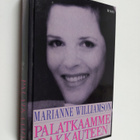 Marianne Williamson : Palatkaamme rakkauteen : mietteitä ... - pikkukuva 1