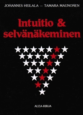 Heilala, Maunonen: Intuitio & selvänäkeminen