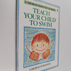 Susan Meredith ym. : Teach Your Child to Swim - pikkukuva 1