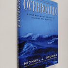 Michael J. Tougias : Overboard!: A True Blue-water Odysse... - pikkukuva 1