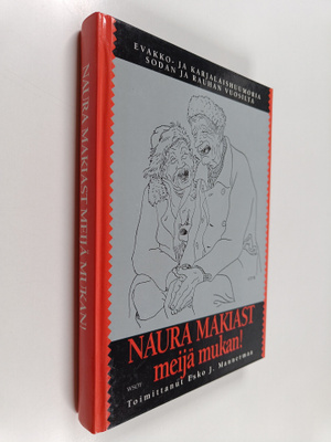 Esko J. (toim.) Mannermaa : Naura makiast meijä mukan! : ...