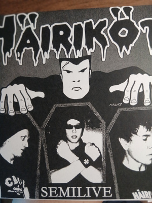 Häiriköt . Semilive. 7" EP.
