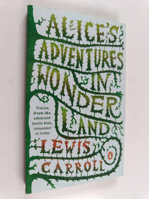 Lewis Carroll : Alice's adventures in wonderland