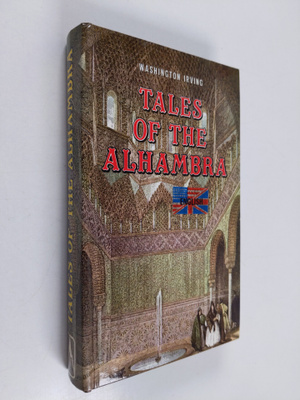 Washington Irving : Tales of the Alhambra