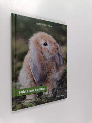 Lisette Agerbo Holm : Fakta om kaniner