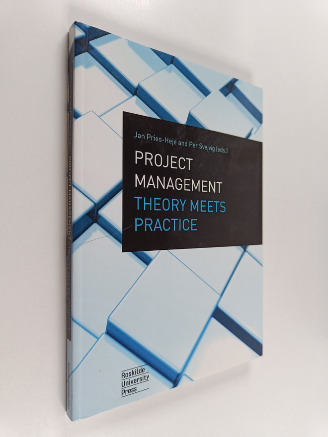 University of Roskilde ym. : Project Management Theory Me...