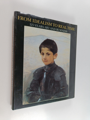 Timo Martin : From idealism to real time : 125 years art ...