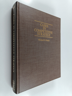 Michael E. Porter : Cases in competitive strategy