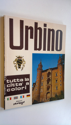 Luciano Giamboni : Urbino : tutta la citta' a colori