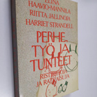 Elina Haavio-Mannila ym. : Perhe, työ ja tunteet : ristir... - pikkukuva 1