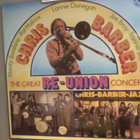 CHRIS BARBER : THE GREAT RE-UNION CONCERT : VINYYLI 2xLP - pikkukuva 1
