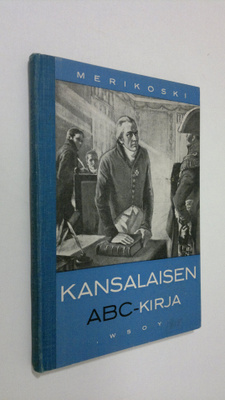 V. Merikoski : Kansalaisen ABC-kirja : kansalaistiedon al...