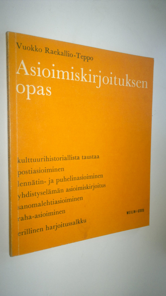 Vuokko Raekallio-Teppo : Asioimiskirjoituksen opas