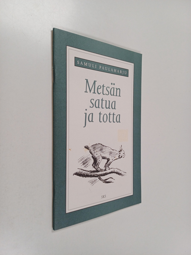 Samuli Paulaharju : Metsän satua ja totta