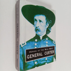 Rosanna Kelly : Heroes of the wild west : general custer - pikkukuva 1