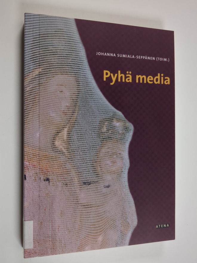Johanna (toim.) Sumiala-Seppänen : Pyhä media