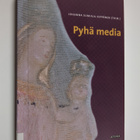 Johanna (toim.) Sumiala-Seppänen : Pyhä media - pikkukuva 1