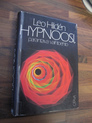 Hypnoosi, parantava vaihtoehto - Leo Hilden 1.p (sid.KP