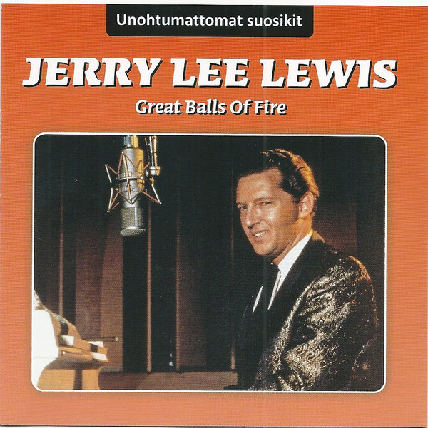 JERRY LEE LEWIS : Great balls of fire