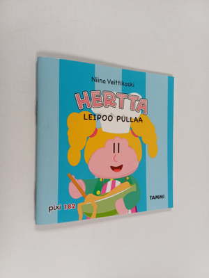 Niina Veittikoski : Hertta leipoo pullaa
