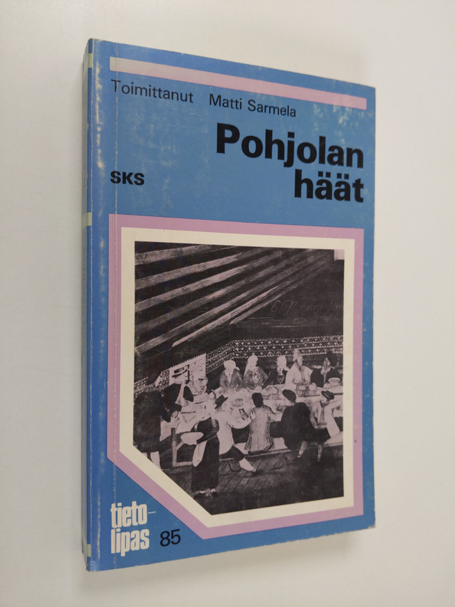Matti (toim.) Sarmela : Pohjolan häät