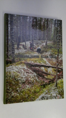 Aulis (toim.) Blinnikka : Sotavainajiamme rajan takaa : S...