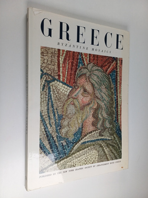 Andre Grabar : Greece : Byzantine mosaics