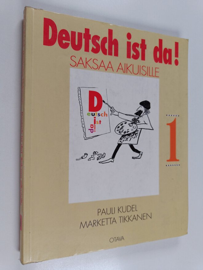 Pauli Kudel : Deutsch ist da! Saksaa aikuisille 1