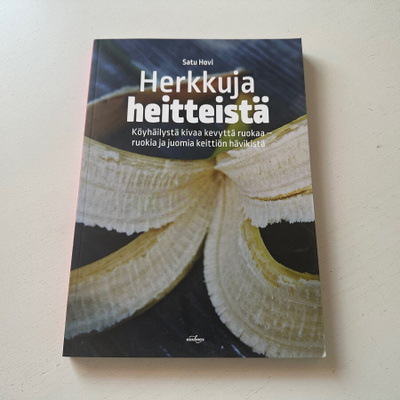 Herkkuja heitteistä – Satu Hovi