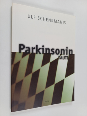 Ulf Schenkmanis : Parkinsonin tauti
